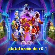 plataforma de r$ 1